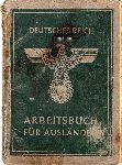 Ksi��eczka pracy (Arbeitsbuch F�r Ausl�nder) Edmunda Napiera�y jako cywilnego robotnika przymusowego w Nemczech wydana w 1942 r. (dok. ze b. rodzinnych).
