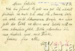 Awers karty pocztowej do rodziny wys�anej przez Stanis�awa Szczepaniaka z niemieckiego obozu koncentracyjnego we Flossenb�rgu dn. 16 lutego 1941 r.: "Moi kochani, jestem zdrowy. Wiedzie mi si� dobrze. Napisa�em do Was kartk� drugiego lutego, ale bez odpowiedzi. List ode mnie dajcie do przeczytania Edycie [narzeczonej] i Edyta powinna ju� do mnie napisa�. Piszcie do mnie po niemiecku i d�ugopisem. Pozdrowienia dla wszystkich. Stach". (zbiory Archiwum Fotografii O�rodka KARTA, Pogotowie Archiwalne [PA_033, udost�pni� Piotr Balcer], sygn. OK_025830b, http://foto.karta.org.pl/fotokarta/OK_025830b.jpg.php).